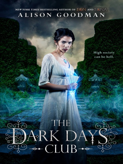 Title details for The Dark Days Club by Alison Goodman - Available